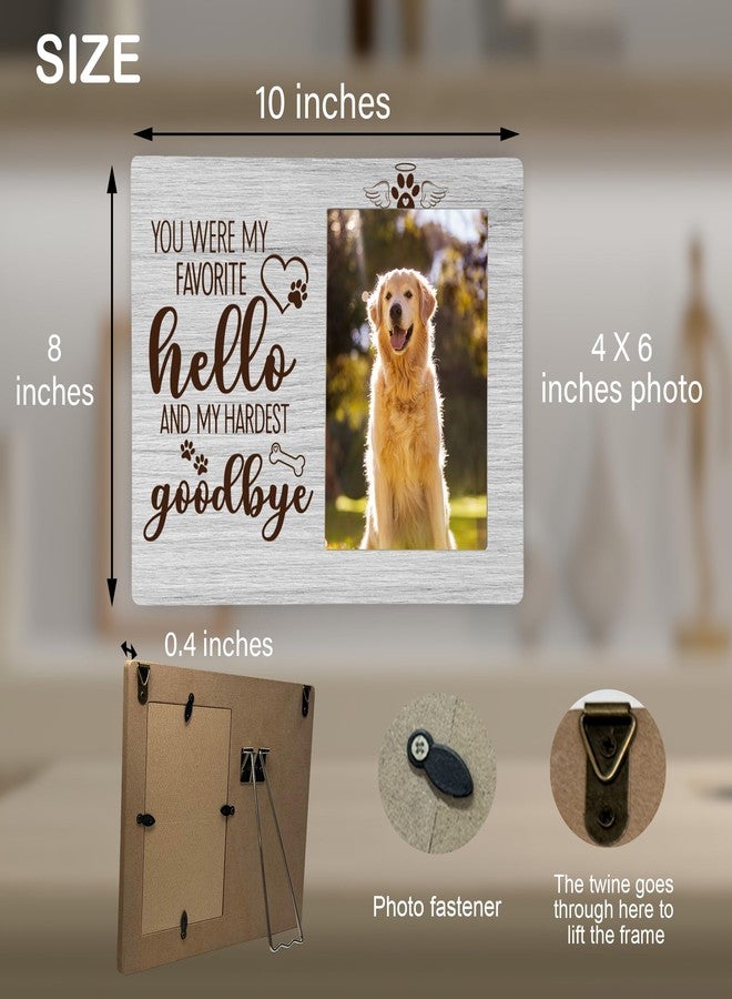 CAIFZ Pet Dog Memorial Picture Frame, You Were My Favorite Hello and My Hardest Goodbye Wooden Photo Frame Gifts for Loss of Dog, 4x6 inch Photo - Image 3